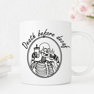 Death Before Decaf Mug, Coffee Lover Mug, Skeleton Coffee Mug, Halloween Mug, Dark Humor, Coffee Lover Gift