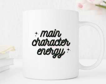 Main Character Energy Mug: Book Lover Gift