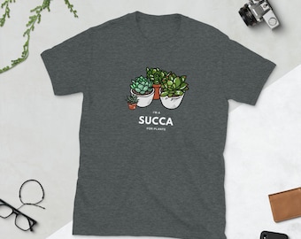 Im a succa for plants Short-Sleeve T-Shirt plant shirt, plant lover, garden T-shirt, houseplants, gardener shirt, funny, garden gift idea