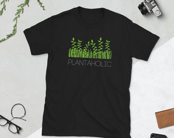 Plantaholic Short-Sleeve T-Shirt plant shirt, plant lover, garden T-shirt, houseplants, gardener shirt, funny, garden gift idea, gardener