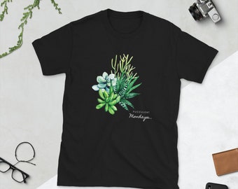 Fucculent Mondays Short-Sleeve T-Shirt plant shirt, plant lover, garden T-shirt, houseplants, gardener shirt, funny, garden gift idea