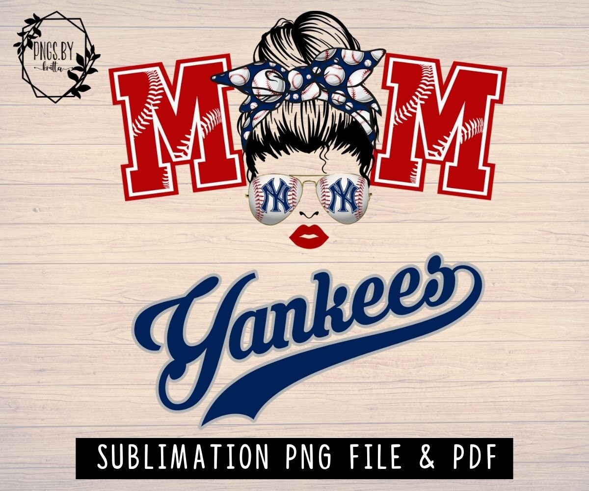 Mom New York Yankees Baseball Team PNG Digital Download Etsy