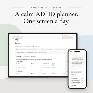 May include: A digital Notion planner template titled ADHD Life OS featuring a Today dashboard on a laptop and smartphone screen. The interface displays task lists, a Brain Dump section, and a Smallest next step column with time estimates.