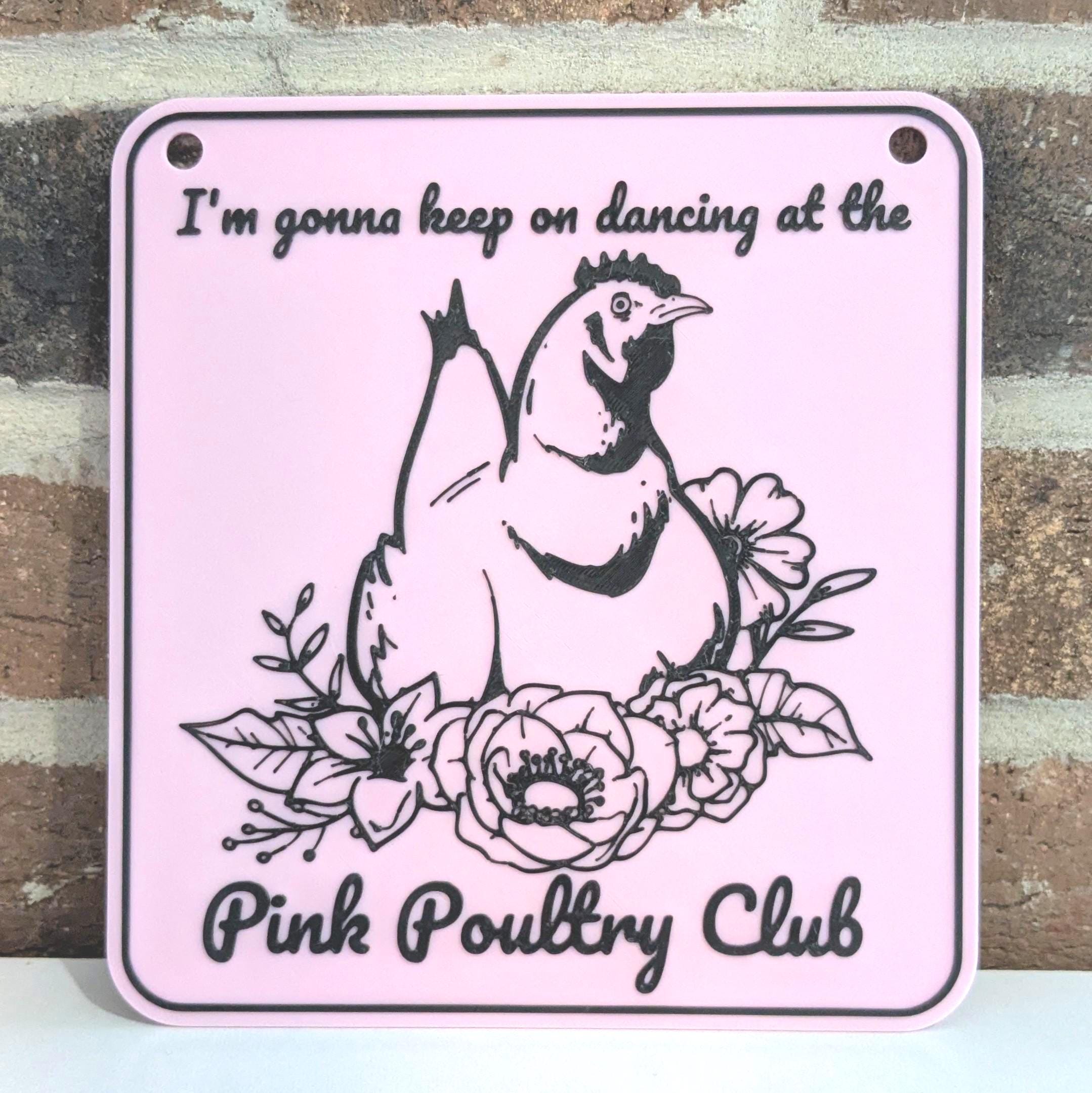 Pink Poultry Club Chicken Coop Sign