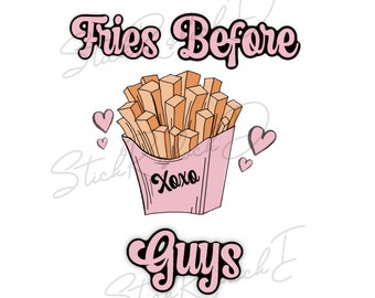 Fries Before Guys| Valentines Day Digital Design| Png| Sublimation Design| JPG| Valentines Day| Fries Before Guys| Retro| Instant Download