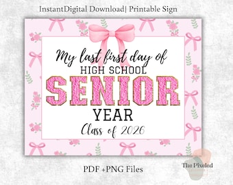 First Day of Senior Year Sign| Coquette First last day of high school Sign| Printable First Day Sign| Instant Digital Download | Senior 2026