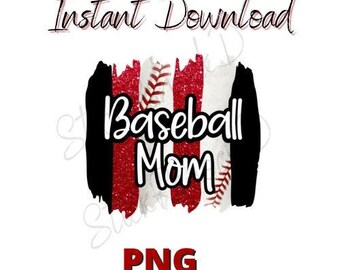Baseball Mom|Black and Red| Baseball| Brush Stroke|PNG| Glitter| digital download| Sublimation | Digital Design| Background|