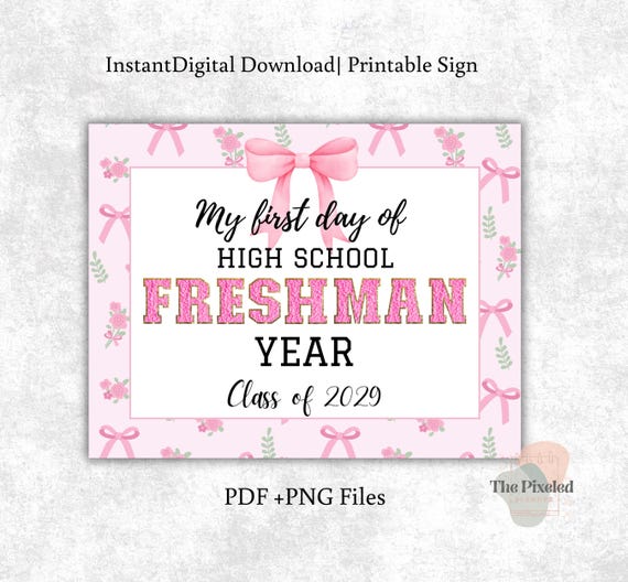 First Day of Freshman Year| Coquette First day of high school Sign| Printable First Day Sign| Instant Digital Download | Freshman 2026