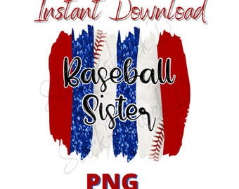 Baseball Sister Brush Stroke|Red White Blue| Brush Stroke|PNG| Glitter| digital download| Sublimation | Digital Design| Background|