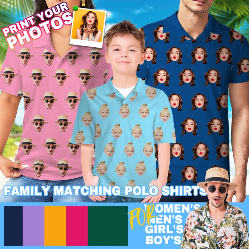 May include: Family matching polo shirts with a print of faces. The shirts are available in pink, blue, and dark blue. The text "PRINT YOUR PHOTOS" is at the top of the image. The text "FOR WOMEN'S, MEN'S, GIRL'S, BOY'S" is at the bottom of the image. A color palette of navy blue, lavender, yellow, pink, and dark green is shown below the text.