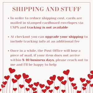 May include: A cream-colored card with the text "SHIPPING AND STUFF" in a burgundy font. The card includes bullet points about shipping costs and tracking options. Red heart illustrations are at the bottom.