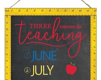 12" Square Three Reasons for Teaching Wreath Sign