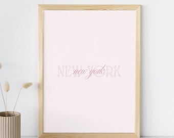 New York Wall Art Digital Download | Blush Pink NYC Script Print | Girly Dorm & Apartment Decor | City Poster | Hometown Gift for Her