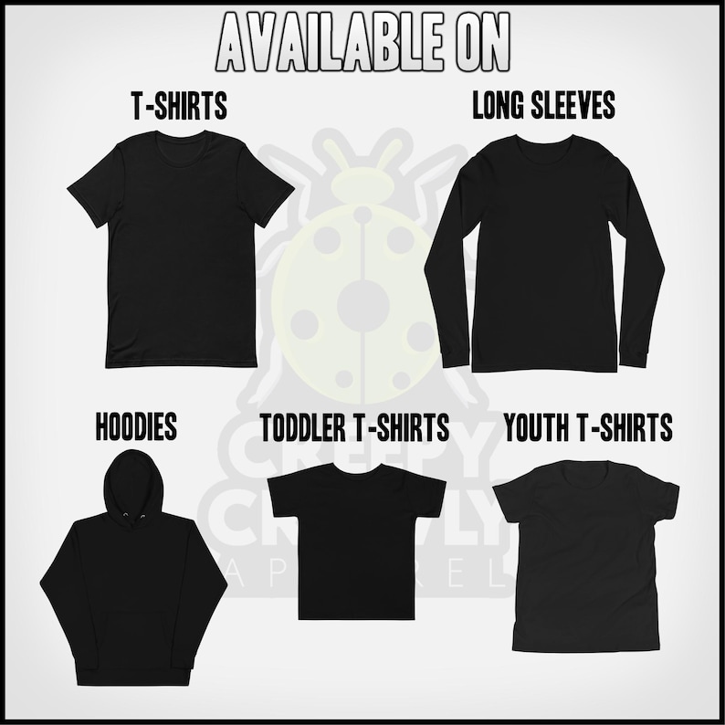 May include: A graphic showing different apparel items available for purchase, including t-shirts, long sleeves, hoodies, toddler t-shirts, and youth t-shirts. The graphic features a ladybug design.