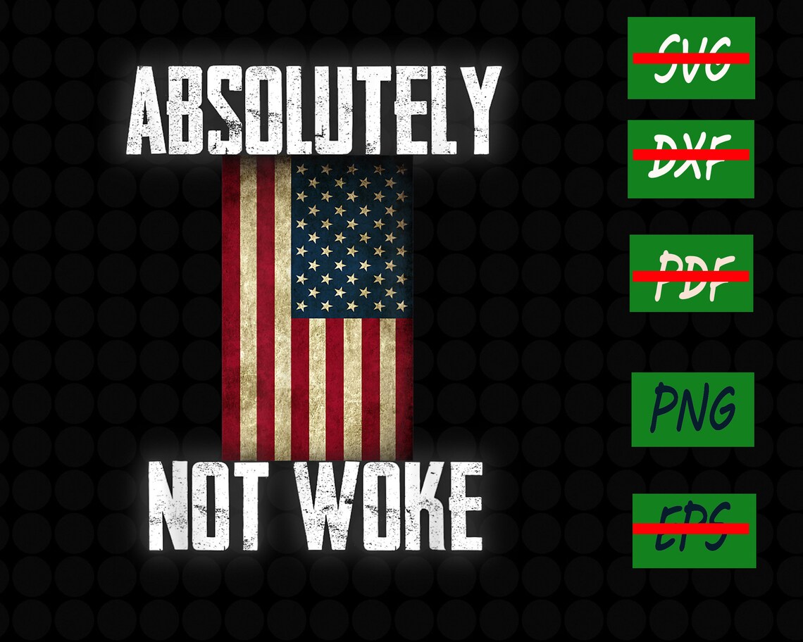 Not Woke Absolutely Anti Woke Cancel Cancel Culture Printable Etsy
