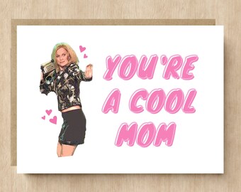 Mother's Day Card. Mean Girls "You're a Cool Mom". Mean Girls Mom Card. Funny Mother's Day Card. Mother's Day Meme Card. To Mom from Kid