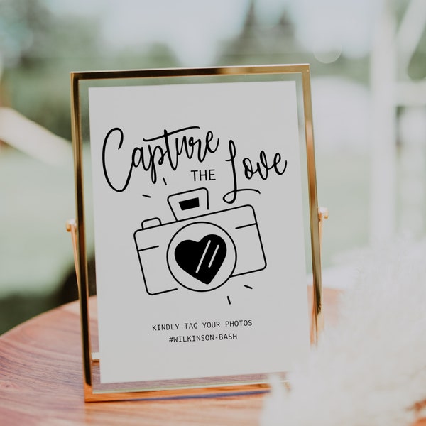 Capture the love Sign, wedding sign, Editable, Photo Sign, Hashtag sign, Printable Wedding sign, Social Media, Reception sign, instagram