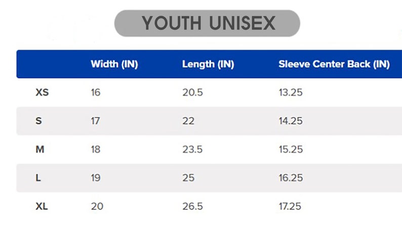 May include: A size chart for youth unisex clothing, with measurements in inches. The chart includes sizes XS to XL, listing width, length, and sleeve center back measurements. The text "YOUTH UNISEX" is at the top.