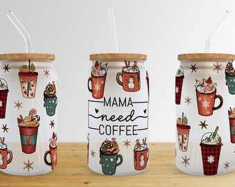 Mama Need Coffee 16 oz Libbey Glass Can Tumbler Sublimation Design,Glass Can Sublimate Designs,Glass Can tumbler design PNG download