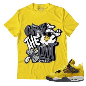GIMME THE LOOT Unisex Shirt Match Jordan 4 Lightning - Tour Yellow Tshirt