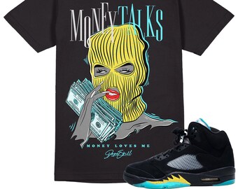 Aqua 5s DopeSkill Unisex Shirt Money Talks Graphic