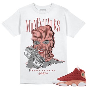 Dune Red 13s DopeSkill Unisex Shirt Money Talks Graphic