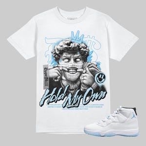 Streetwear Graphic Tee, Legend Blue 11s Unisex Graphic Tshirt, DopeSkill Shirt To Match Sneaker, Hip Hop Shirt In My Way Graphic
