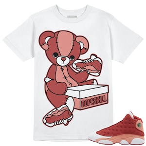 Dune Red 13s DopeSkill Unisex Shirt Sneakerhead BEAR Graphic