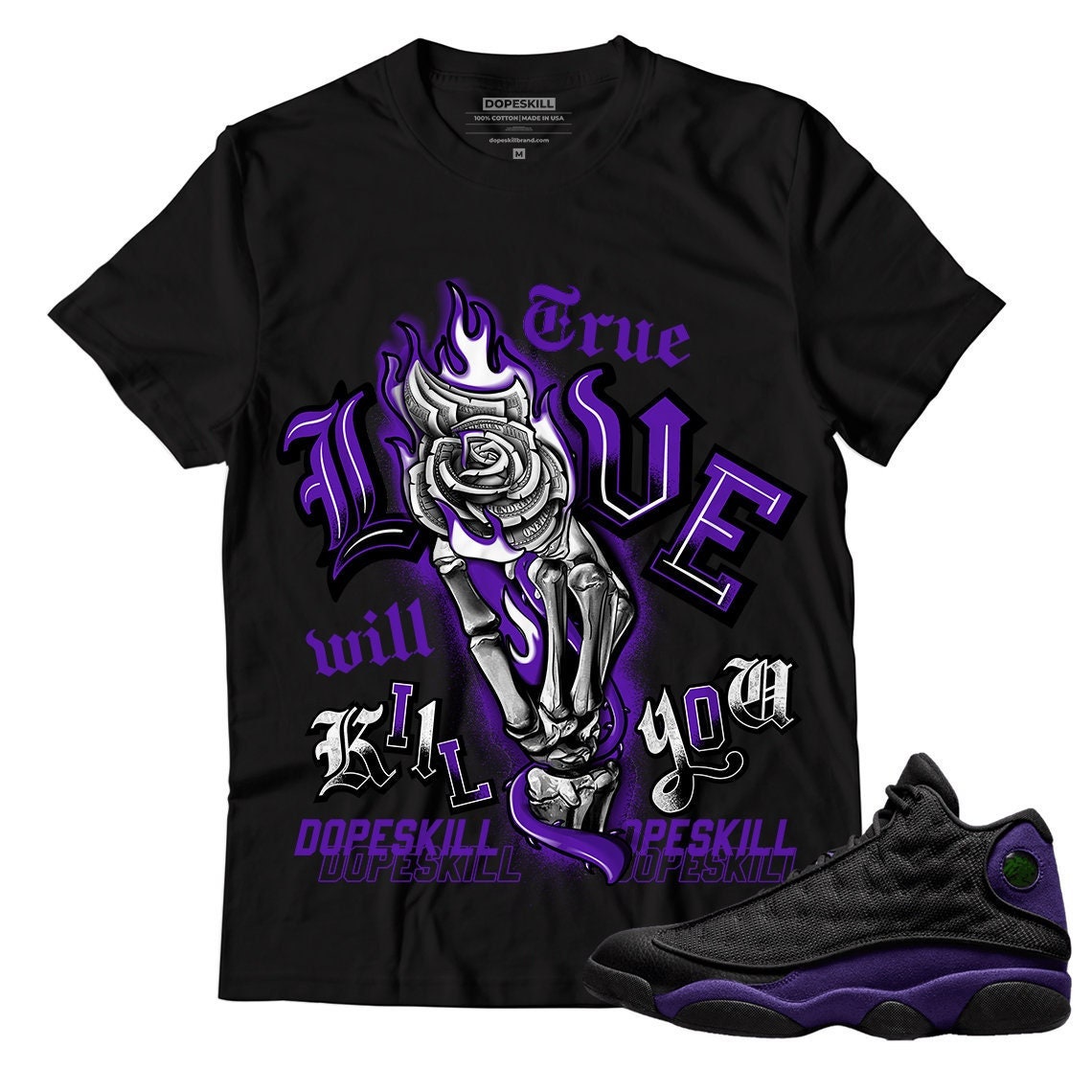 True Love Will Kill You Unisex Shirt Match Jordan 13 Court Purple - Purple  Tshirt