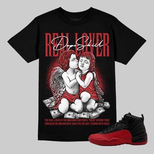 Streetwear Graphic Tee, Flu Game 12s Unisex Graphic Tshirt, DopeSkill Shirt To Match Sneaker, Hip Hop Shirt, Real Lover Graphic