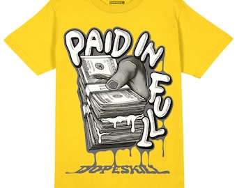 Paid In Full Unisex Shirt Match Jordan 4 Lightning - Tour Yellow Tshirt
