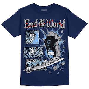 Midnight Navy 5s DopeSkill Unisex Shirt End of the World Graphic - Navy Tshirt