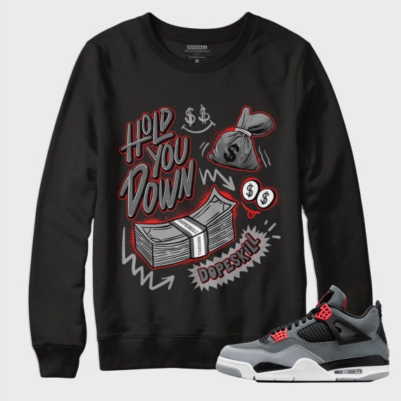 Hold You Down Crewneck Sweatshirt to Match Jordan 4 Infrared Etsy UK