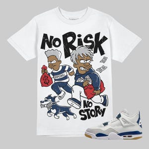 Streetwear Graphic Tee, Summit White Navy 4s Unisex Graphic Tshirt, DopeSkill Shirt To Match Sneaker, Hip Hop Tee, No Risk No Story
