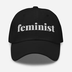 Feminist Hat - Feminism Hat, Feminist AF, We should all be feminists, Nasty Woman, Grl Pwr, Equality, Resistad hat