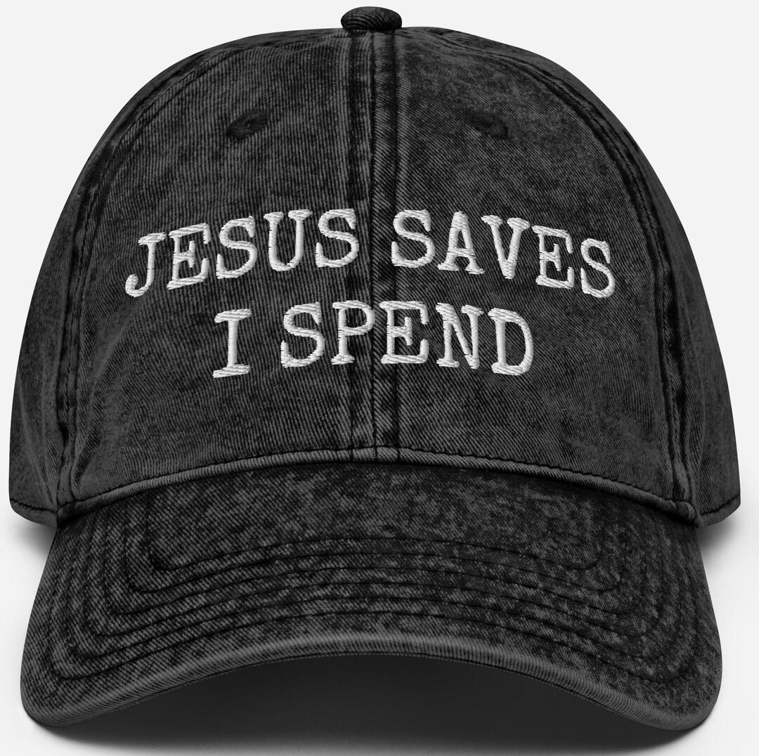 WHITE/BLACK HAT - JESUS SAVES I SPEND main image 1