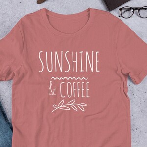 Unisex Sunshine and Coffee T-shirt // Coffee Graphic Tshirt for Women // Womens Gifts // Birthday Gifts // Coffee Shirt // Summer Shirt