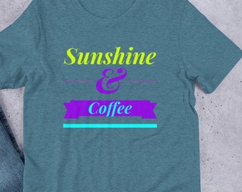 Unisex Sunshine and Coffee T-shirt // Coffee Graphic Tshirt for Women // Womens Gifts // Birthday Gifts // Coffee Shirt // Summer Shirt