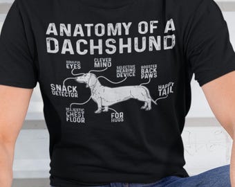 Anatomy of a Dachshund Shirt Funny Doxie Diagram Tee Wiener Dog Shirt Dachshund Lover Gift Sausage Dog Humor