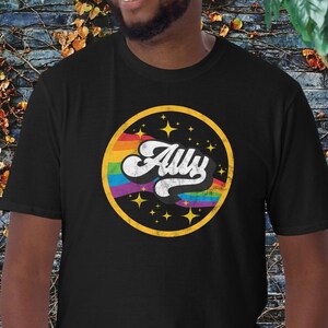 Ally Pride T Shirt, Vintage Rainbow Ally Retro Design Tee for LGBT, Retro LGBT, Gift For Ally Dad, Gift For Ally Uncle