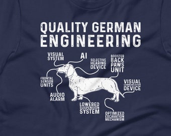 Dachshund Shirt, Dachshund Dad, Wiener Dog Funny Shirt, Funny Weiner Dog, Longhair Dachshund Dog T-Shirt, Quality German Engineering Shirt