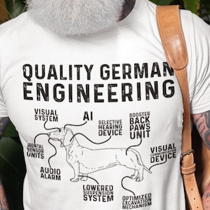 Dachshund Shirt, Wiener Dog Shirt, Weiner Dog, Longhair Dachshund Shirt, Shorthair Dachshund, Quality German Engineering, Sausage Dog Shirts