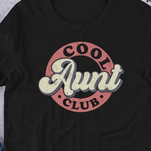 Aunts Shirt, Aunt, Aunt Meme,Cool Aunts Club Shirt, Auntie Gifts, Cool Auntie Shirt, Best Aunt Gift For Auntie, Retro Aunt Shirt, Aunty