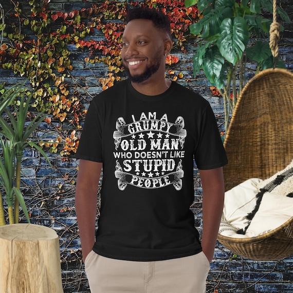 Funny old man shirts sale