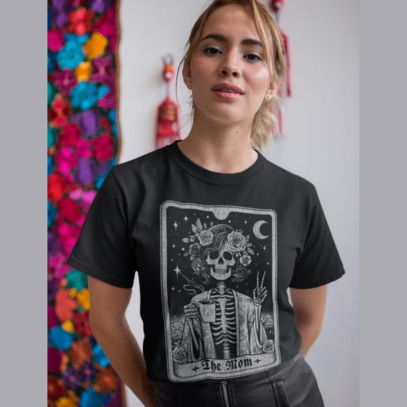 The Mom Tarot Card Shirt, Goth Mom Gift, Skeleton Mama Tee, Witchy Mom Shirt, Gothic Motherhood T-Shirt, Dark Humor Tarot Gift