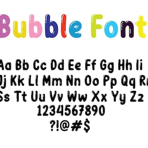 May include: A colorful alphabet and numbers in a bubble font style. The letters are in various colors, including pink, yellow, blue, green, and purple. The numbers are black. The text "Bubble Font" is at the top of the image.