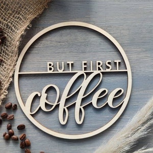 Wall decoration kitchen | But first coffee