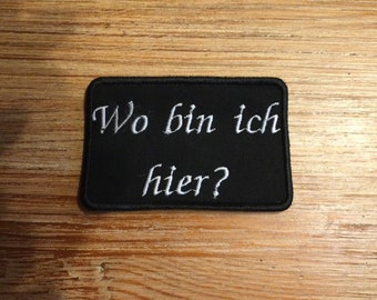 Patch Aufnäher „Wo bin ich hier?“