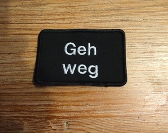 Patch Aufnäher „Geh weg“