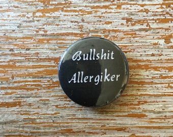 Button „Bullshitallergiker“
